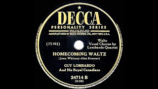 1949 Guy Lombardo  Homecoming Waltz quartet vocal [upl. by Atrebor]