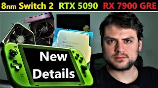 8nm Nintendo Switch 2 Update Nvidia RTX 5090 Release RX 7900 GRE i914900KS  February Loose Ends [upl. by Winonah168]