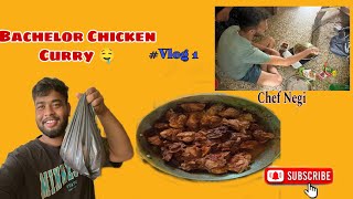 Bachelor Chicken Curry  Vlog 1 Sambalpuri Chef Yugesh 👨‍🍳 [upl. by Noira]