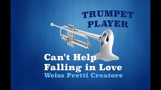 Cant Help Falling in Love  Bb Trumpet  Weiss Pretti Creatore No227 [upl. by Hedda]