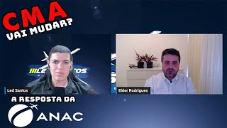 O CMA vai mudar  A resposta da ANAC [upl. by Charisse]