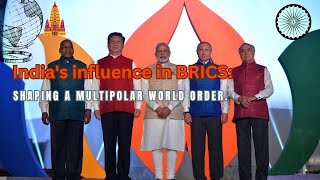 Indias influence in BRICS shaping a multipolar world order  brics india china russia [upl. by Aisemaj]