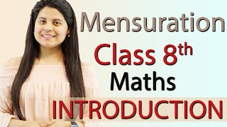 Introduction  Mensuration  Chapter 9  NCERT Class 8th Maths [upl. by Laing]