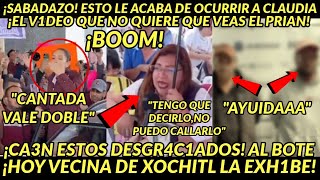 SABADAZO BOOM ESTO LE ACABA DE OCURRIR A CLAUDIA VECINA DE XOCHITL LO ADMITE AL BOTE ESTOS DOS [upl. by Keel]