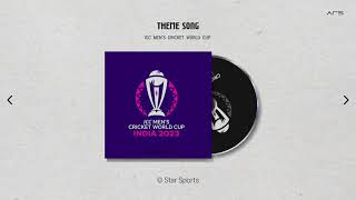 ICC Mens Cricket World Cup 2023  Theme Song 59s [upl. by Zacherie]