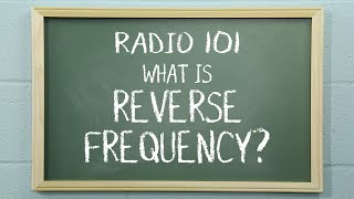 What is Reverse Frequency on Two Way Radios  Radio101 [upl. by Josee]