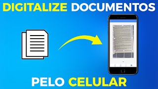 DIGITALIZE Documentos Pelo CELULAR [upl. by Ange]