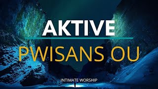 Aktive Pwisans Ou  Spencer Brutus  1 Hour Haitian Piano Worship  Intimate Worship [upl. by Redd]