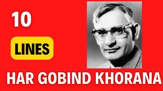 10 lines on Har Gobind Khorana in English  Essay and Speech on Har Gobind Khorana [upl. by Erodeht]