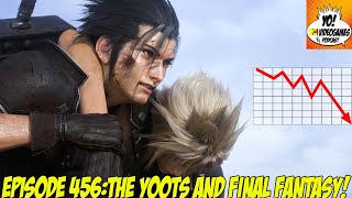 YoVideogames Podcast Episode 456 The Yoots and Final Fantasy [upl. by Eldwon]