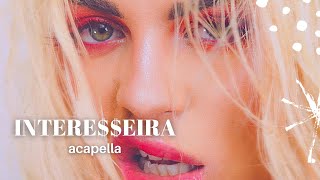 Luísa Sonza  INTEREEIRA Acapella [upl. by Brant]