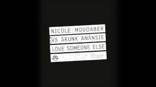 Nicole Moudaber vs Skunk Anansie  Love Someone Else [upl. by Alver229]