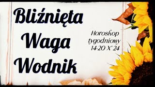 Horoskop tygodniowy 1420 październik 2024🤍 Znaki Powietrza Bliźnięta Waga Wodnik 🤍 [upl. by Lamson]