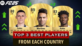 EAFC 25  TOP 3 BEST PLAYER RATINGS FROM EACH COUNTRY 🔥⚽️  FIFA 25 ft Martinez Foden Kudus… [upl. by Colburn100]