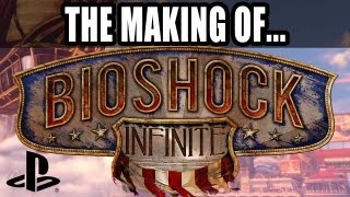 BioShock Infinite The Making Of [upl. by Sadler]