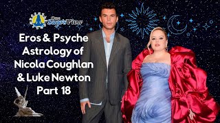 Astrology of Nicola Coughlan and Luke Newton Part 18  Toronto Canada  Some Good Tea and Crisps [upl. by Addy119]