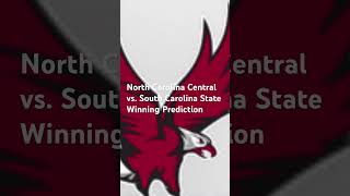 North Carolina Central vs South Carolina State Winning Prediction [upl. by Twila]