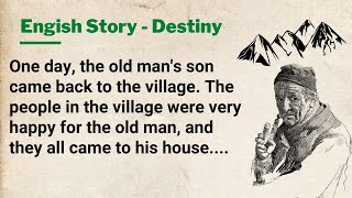 English Stories ★ The Destiny ★ Learn English Through Stories [upl. by Benzel]