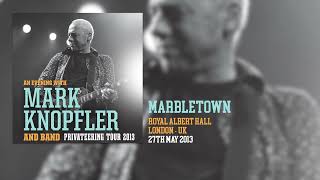 Mark Knopfler  Marbletown Live Privateering Tour 2013 [upl. by Targett]