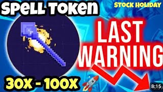 Spell Token  Final Warning before we 100X 💯 crypto bitcoin spelltoken [upl. by Attiuqehs105]