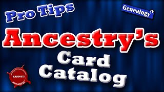 Ancestrycom Card Catalog  5 Pro Tricks [upl. by Claudelle]