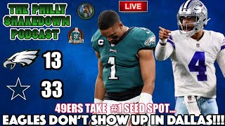 Eagles Get CRUSHED By Cowboys  The Philly Shakedown Podcast  Eagles Lose 1 Seed To 49ers [upl. by Steele]