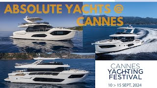 Absolute Yachts  Cannes  Exclusive Look How to Navigate the Show  YachtSpecsDirectcom [upl. by Bashemath]