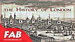 The History of London Full Audiobook by Walter BESANT by History  Travel amp Geography [upl. by Nathalia674]