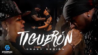 Crazy Design Tiguerón Video Oficial [upl. by Ramoh]