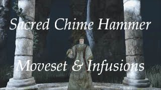 Dark Souls 2 Sacred Chime Hammer Moveset amp 5 Infusions [upl. by Alled112]