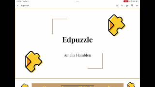 EdPuzzle Screencast Amelia Hamblen ELRC 2507 [upl. by Madonna462]