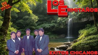 LOS ERMITANOS 15 EXITAZOS CHICANOS DEL RECUERDO DJ HAR [upl. by Raphaela]