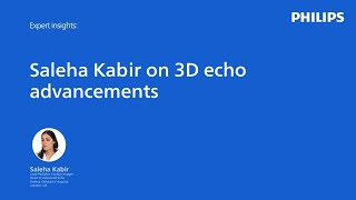 Pediatric Cardiac Imager Saleha Kabir on 3D Echo advancements [upl. by Ahsekar]