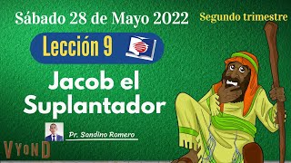 🔴Lección 9  quotJacob el suplantadorquot  Escuela Sabática 2022 [upl. by Elraet]