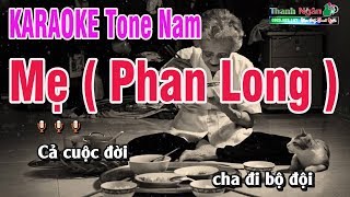 Mẹ  Phan Long  Karaoke  Brat Chất Lượng Cao  Nhạc Sống Thanh Ngân [upl. by Aramois]