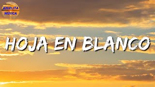 🎼 Hoja En Blanco  Monchy amp Alexandra Letras\Lyric [upl. by Lorsung]