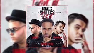 Porqué Sigues Con Él Final Remix  Bryant Myers Ft Kevin Roldan Y Farruko [upl. by Aisylla]