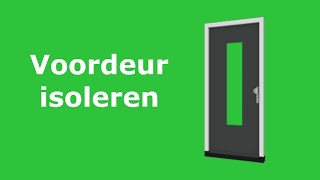 Voordeur isoleren [upl. by Rezzani]