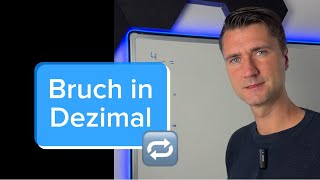 Umwandlung Bruch in Dezimal 🔁 MatheMitNick 👨🏻‍🏫 Bruchrechnen Mathe [upl. by Wilkins]