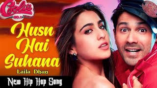 Husnn Hai Suhaana Song  coolie no 1  Hip Hop Song  laila dhun [upl. by Sherl567]