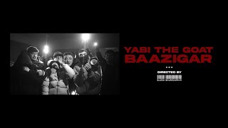 YABI  BAAZIGAR  Prod by Bbeck  Official Music Video [upl. by Fagen451]