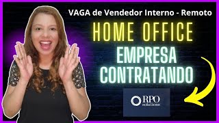 👩‍💻 TRABALHO HOME OFFICE CLT Vendedor Interno  Remoto  EMPRESA CONTRATANDO  BENEFICIOS [upl. by Jeffries]