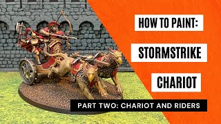 How to Paint Stormcast Eternals Stormstrike Chariot Part Two Chariot and Riders [upl. by Jane]