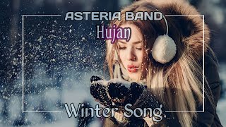 Hujan  Asteria Band Winter Song Lyrics  Original Audio SQ [upl. by Esor]