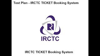 IRCTC Ticket Booking Test Plan  Interview Question  Software Testing  Technology Updates [upl. by Oicnaneb]