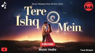 latest romantic song quotTere Ishq Meinquot – a melody filled with emotions passion and magic 🌟 [upl. by Gibby957]