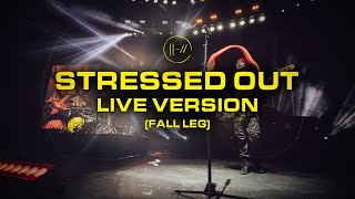 Stressed Out Live Bandito Tour Version Fall Leg [upl. by Eivets]