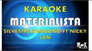 Silvestre Dangond ft Nicky Jam  Materialista Karaoke Macksound [upl. by Welford654]