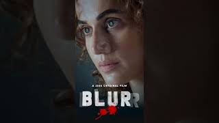 Blur Movie Review  Tapsee Pannu Movie [upl. by Maryly979]