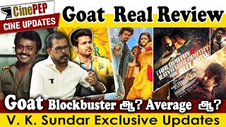 Thalapathy Vijays Goat Movie Blockbuster or Average VK Sundar real Review  Cinepep Updates [upl. by Rosinski]